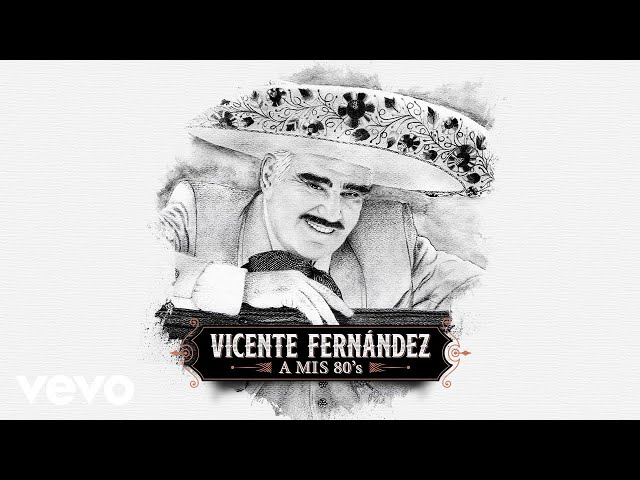 Vicente Fernández - El Aplauso