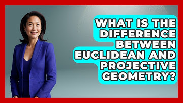 What Is the Difference Between Euclidean and Projective Geometry? - All About Geometry