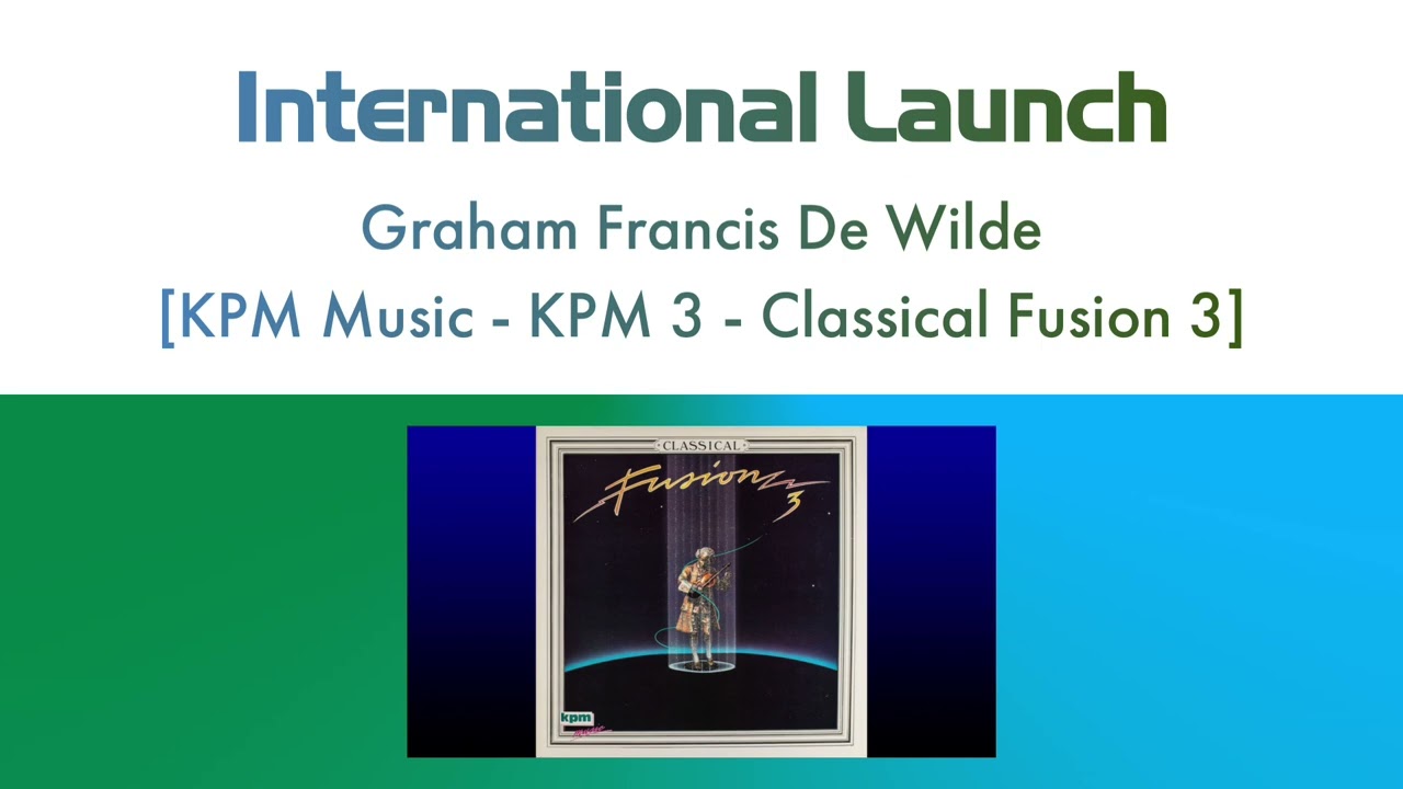 International Launch - Graham de Wilde | KPM Music (KPMLP 1361