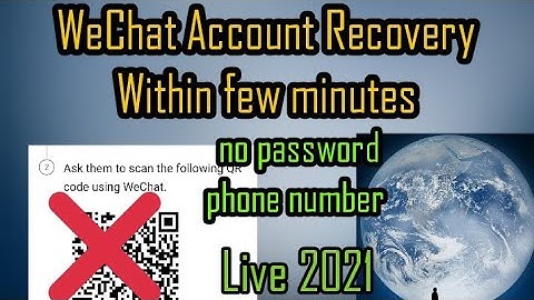 Wechat Help friend login  How to Unblock Recover WeChat Account using WeChat Help friend Login 2021