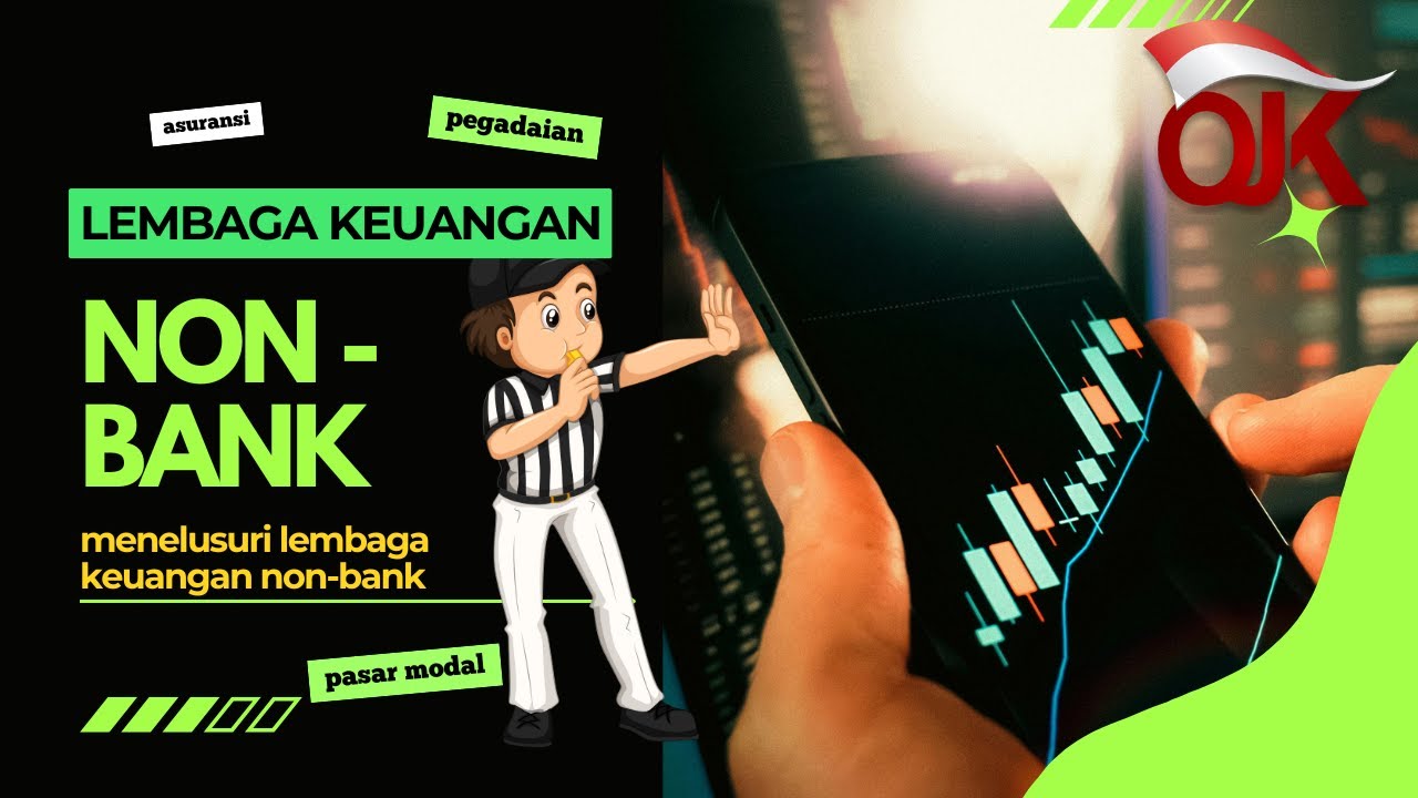 Materi Ekonomi: Jenis & Fungsi Lembaga Keuangan Non-Bank (LKNB) di Indonesia