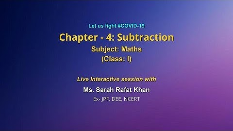 Live Interaction on PMeVIDYA : Chapter-4: Subtraction Subject: Maths Class : I