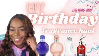 MY BIRTHDAY FRAGRANCE HAUL - THE FRAG VIEW