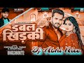 Dj abhi nice     khesari lal yadav  double khidaki  shilpi raj  new bhojpuri songs
