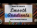 How To Color Like A Pro // Smooth Gradient Transitions