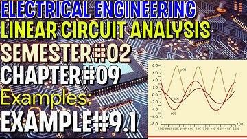 Linear Circuit Analysis | Chapter#09 | Example#9.1 | Basic Engineering Circuit Analysis