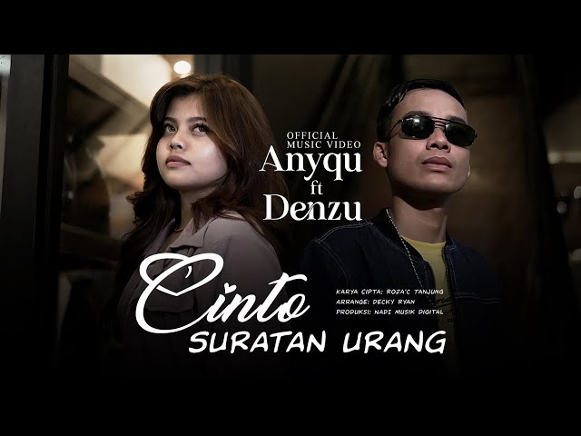 Anyqu Ft. Denzu - Cinto Suratan Urang (Official Music Video) class=