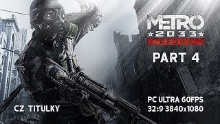 Metro 2033 Redux - Walkthrough Gameplay Part 4 - War (CZ Tit.) 32:9 Ultrawide 3840x1080