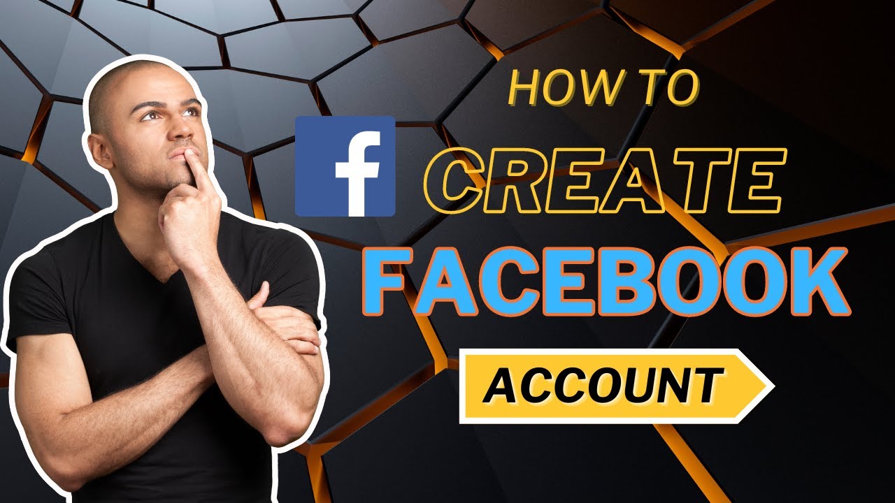 How to Create a Facebook Account: Step-by-Step Guide