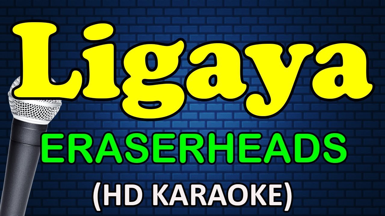 LIGAYA Eraserheads (HD Karaoke) YouTube