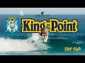 2025 King of the Point Day # 2 Highlights