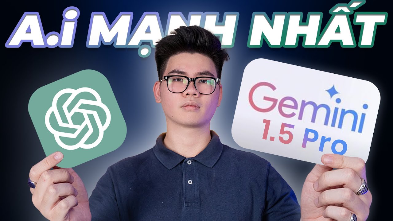 Outline Video Gemini 1.5 Pro vs. Chat GPT 4o - Google vượt trội hơn?