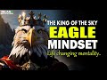 Think like an eagle  eagle mindset  the king of the sky  milanx motive