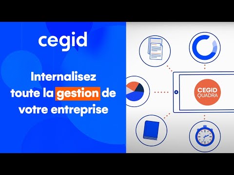 Cegid Quadra Entreprise : Gagnez du temps en automatisant vos tâches administratives | Cegid