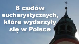 8 cudów eucharystycznych, które wydarzyły się w Polsce