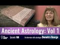 Demetra George on Ancient Astrology in Theory and Practice