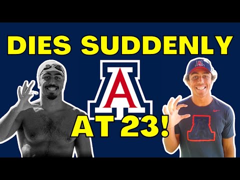 NCAA Arizona Wildcats Swimmer Ty Wells DIES SUDDENLY at 23 Years Old Cause UNKNOWN 