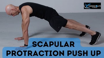 Scapular Protraction Push Up