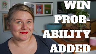 WIN PROBABILITY ADDED - Baseball Basics