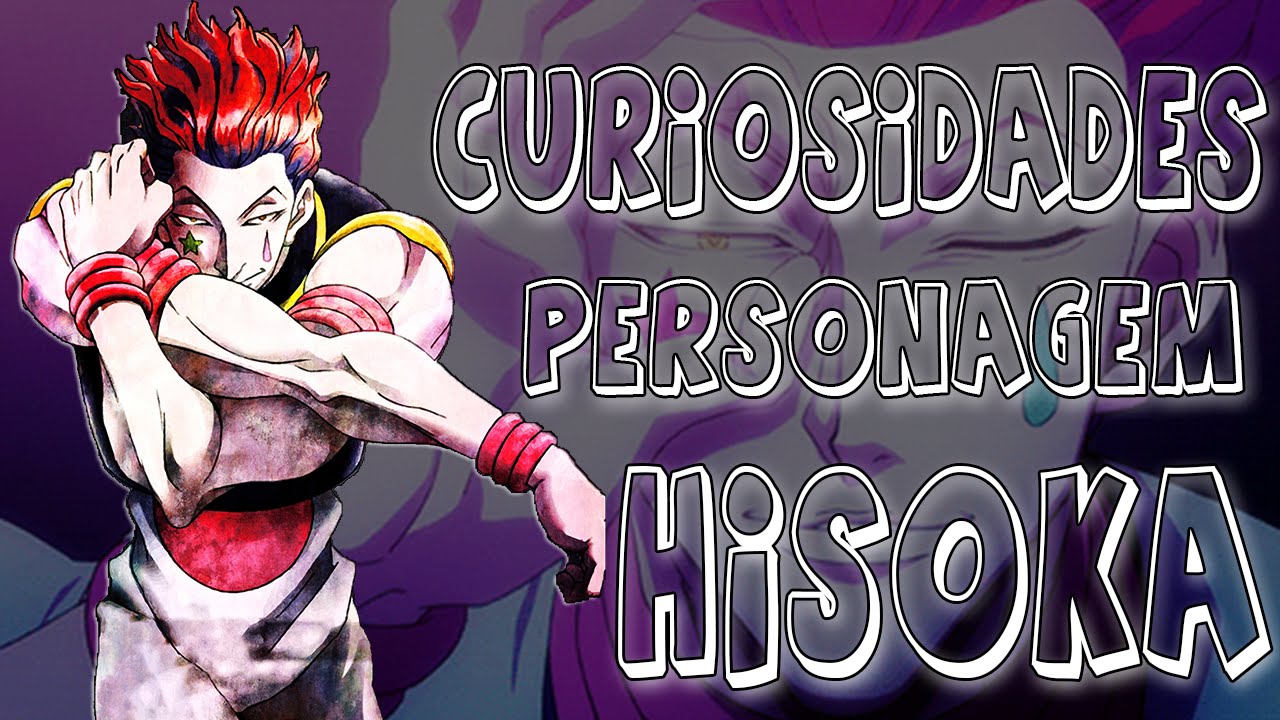 CURIOSIDADES SOBRE HISOKA - hunter x hunter 2011 - Curiosidades de animes 