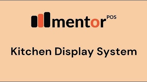 Kitchen Display System in Mentor POS Restaurant Management Software. Kitchen KOT System.