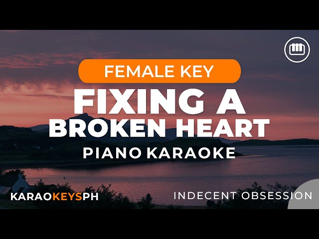 Memperbaiki Hati yang Patah - Obsesi Tidak Senonoh (Kunci Wanita - Karaoke Piano) class=