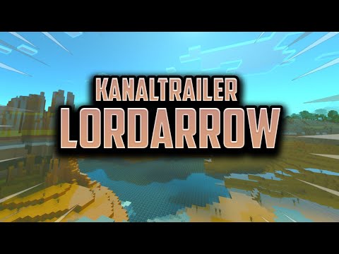 Channel Trailer | LordArrow