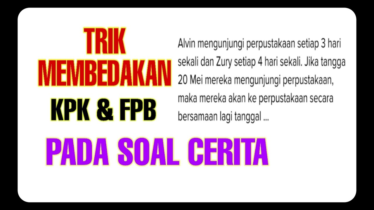 Matematika Kelas 4 Sd Cara Membedakan Soal Kpk Fpb Pada Soal Cerita Youtube