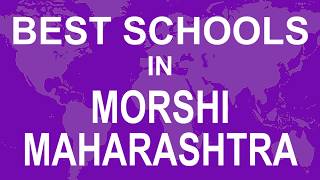 Best Schools in Morshi, Maharashtra   CBSE, Govt, Private, International screenshot 5