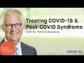 The Functional Medicine Approach To Treating COVID-19 And Post-COVID Syndrome