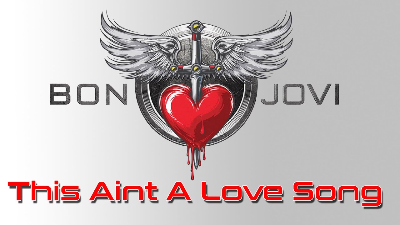 Bon jovi this aint a love song youtube