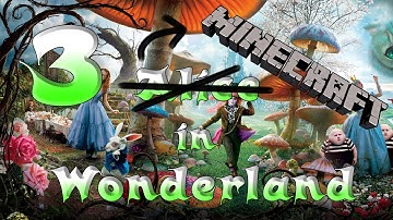 Minecraft in Wonderland Custom Map w/ Zurkliner #3 (FINALE)