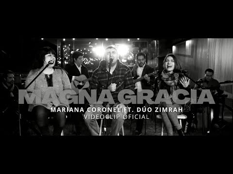 Mariana Coronel - MAGNA GRACIA (feat. Dúo Zimrah) (Video Oficial)