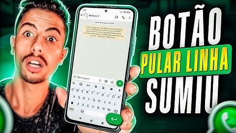 BOTÃO ENTER (PULAR LINHA) do TECLADO do WHATSAPP SUMIU? APRENDA RESOLVER!