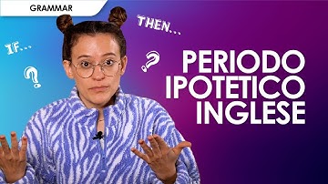 Condizionale inglese: come si forma il periodo ipotetico e quali sono le regole