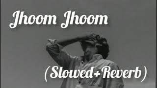 Jara Jhoom Jhoom Slowed Reverb Song | Lofi Song |Heaven Lofi Music