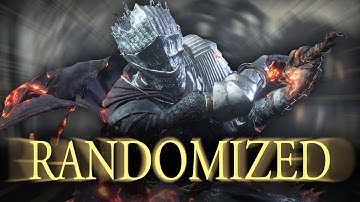 Dark Souls 3, but everything is RANDOM