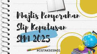 Ep 114: Majlis Penyerahan Slip Keputusan SPM 2025 Ep 114: Majlis Penyerahan Slip Keputusan SPM 2025