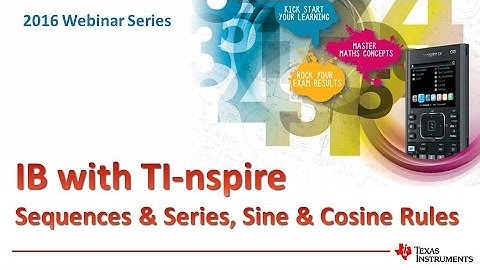 IB with TI-nspire, Sequences, Series, Sine and Cosine Rule