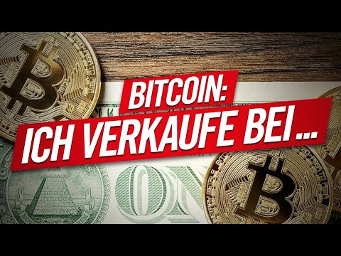 Bitcoin: Bei diesem Kurs VERKAUFE ich!