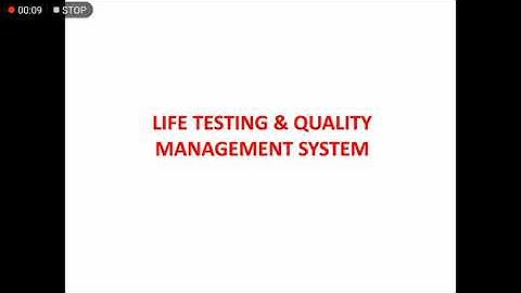 ME 404 Industrial Engineering Part 11 Life testing & Quality Management System