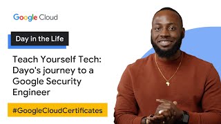 Teach Yourself Tech: Dayo's journey to a Google Security Engineer