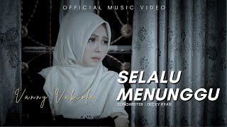 VANNY VABIOLA - SELALU MENUNGGU