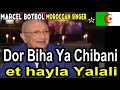 Dour Biha Ya Chibani Algerian Song دور بيها يالشيباني أغنية جزائرية بإعتراف المغاربة أنفسهم Dour Biha Ya Chibani Algerian Song دور بيها يالشيباني أغنية جزائرية بإعتراف المغاربة أنفسهم