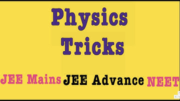 Physics | JEE Mains 2020 | JEE Mains Physics Tricks | NEET Physics Tricks  | Einstein Classes