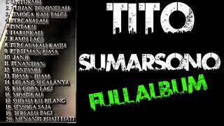 TITO SUMARSONO - FULL ALBUM TERBAIK