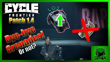 Patch 1.4 Savior of The Cycle: Frontier? BIG grenade nerfs and more!