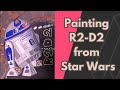 painting R2 D2 from Star Wars