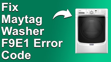 Maytag Washer F9E1 Error Code (How To Fix Error Code F9E1 - Simple Steps You Can Do To Solve It!)