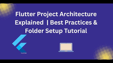 Flutter Project Architecture Explained 🔥 | Best Practices & Folder Setup Tutorial